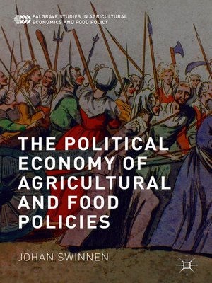 cover image of The Political Economy of Agricultural and Food Policies